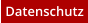 Datenschutz
