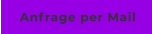 Anfrage per Mail