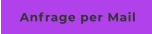 Anfrage per Mail