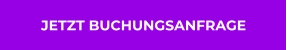 JETZT BUCHUNGSANFRAGE